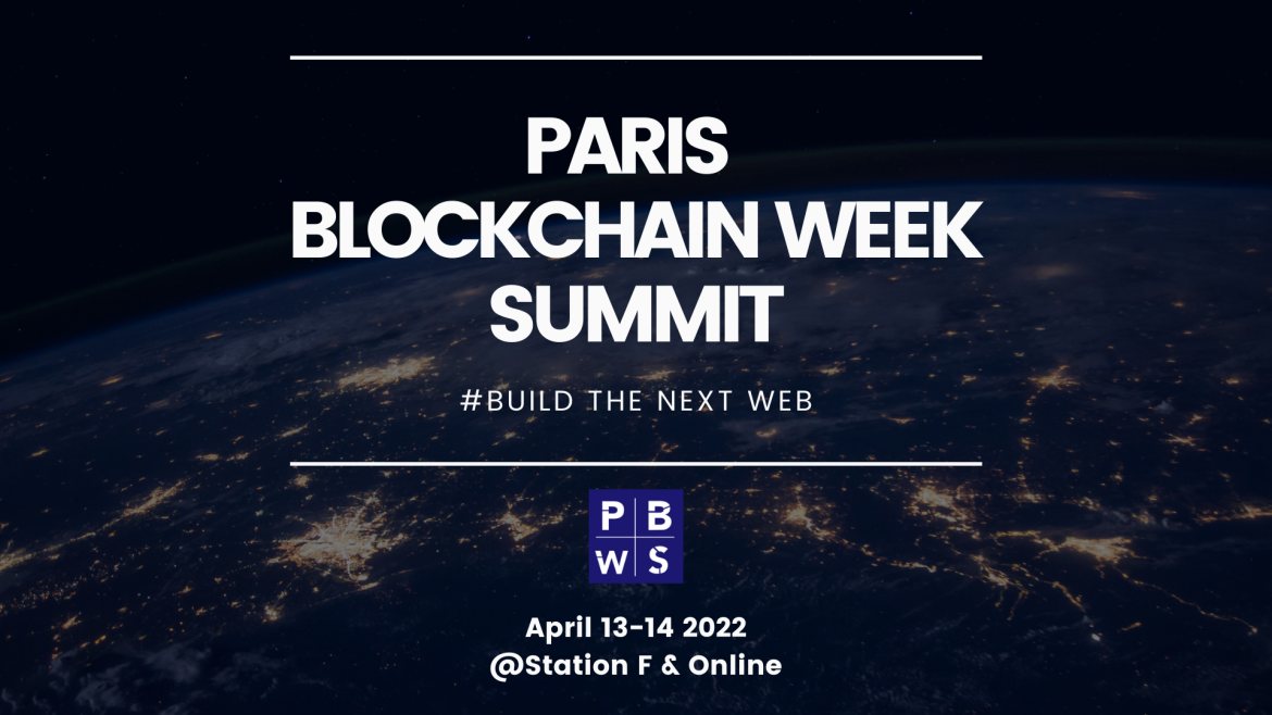 PARIS BLOCKCHAIN WEEK SUMMIT & PARIS NFT DAY