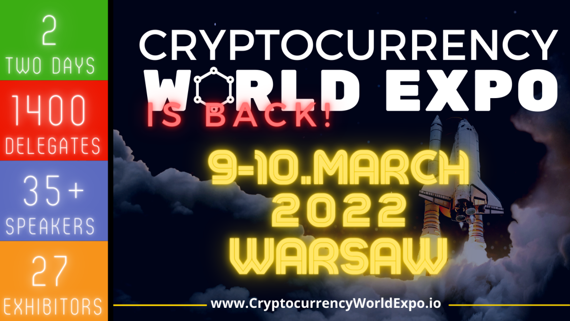 Cryptocurrency World Expo, Warsaw Summit 2022 with an exclusive touch