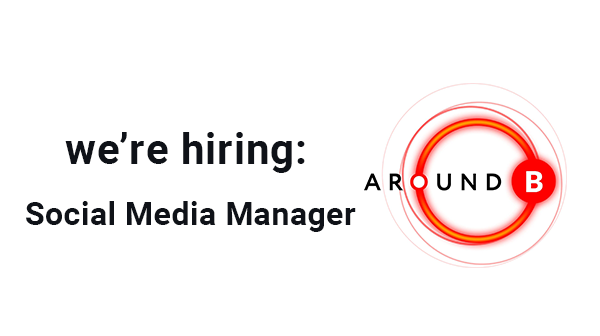 AroundB is looking for a talented Social Media Manager