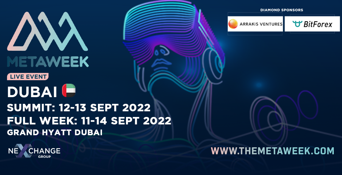 Metaverse, Web 3.0 Disruption and Blockchain Advancement to be Discussed at MetaWeek in Dubai