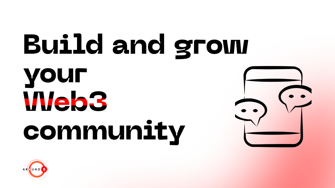 how-to-build-and-grow-your-web3-community-aroundb-fintech-crypto