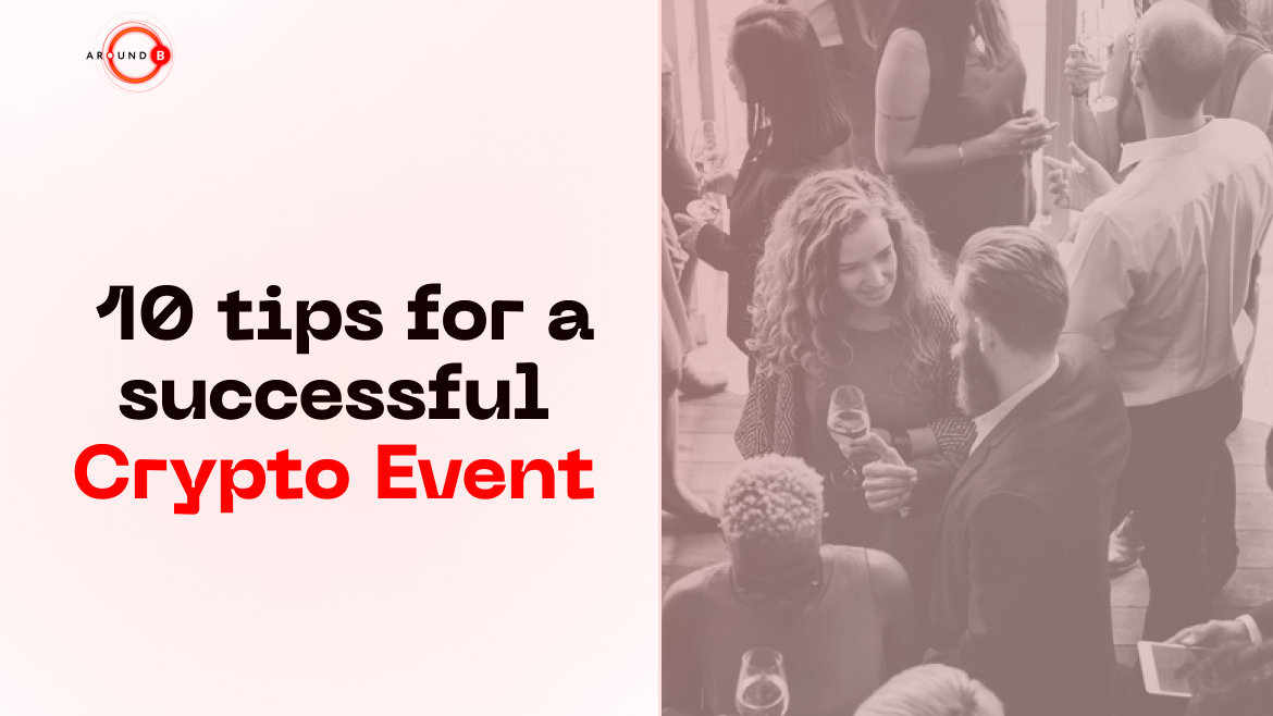 10 Tips for Creating a Memorable Crypto Event