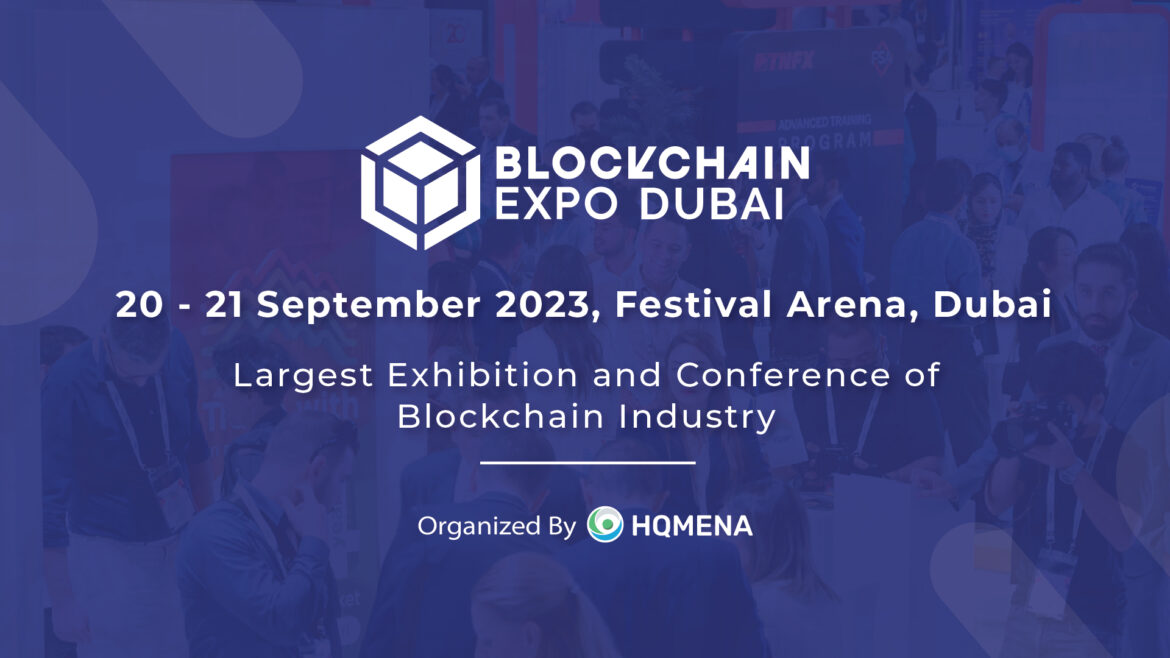 HQ MENA Announces Blockchain Expo Dubai 2023