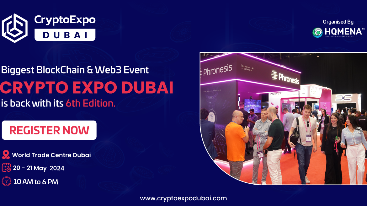 Renowned BlockChain & Web3 Event CRYPTO EXPO DUBAI 2024 is back with its 6th Edition. 